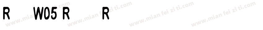 RanglyW05-Regular Re字体转换